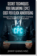 SECRET TECHNIQUES FOR EVALUATING (CPC) COST PER CLICK ADVERTISING