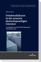Friedensdiskurse in der neueren deutschsprachigen Literatur