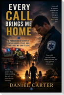 Every Call Brings Me Home