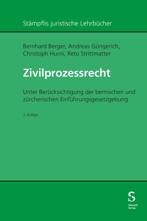 Berger, Bernhard / Güngerich, Andreas et al. Zivilprozessrecht - Unter Berücksichtigung der bernischen und zürcherischen Einführungsgesetzgebung. Stämpfli Verlag AG, 2025.