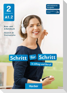 Schritt für Schritt in Alltag und Beruf 2. Kursbuch und Arbeitsbuch plus interaktive Version
