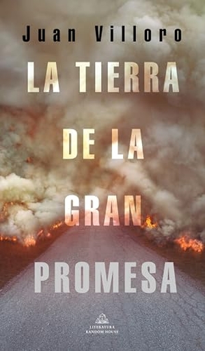 Villoro, Juan. La Tierra de la Gran Promesa / The Land of Great Promise. Prh Grupo Editorial, 2021.