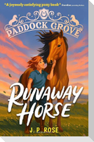 Paddock Grove: Runaway Horse