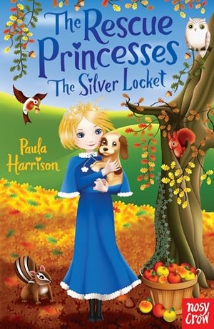 Harrison, Paula. The Rescue Princesses: The Silver Locket. Nosy Crow Ltd, 2013.