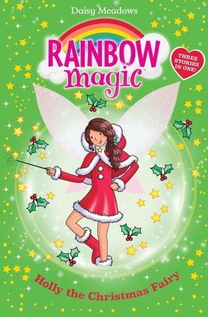 Meadows, Daisy. Rainbow Magic: Holly the Christmas Fairy - Special. Hachette Children's Group, 2026.