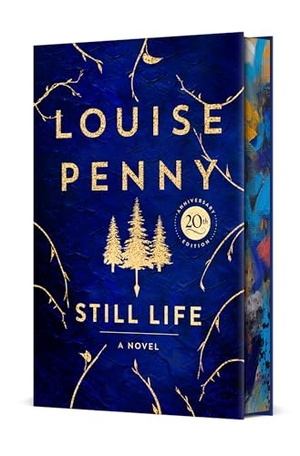 Penny, Louise. Still Life Deluxe Edition - A Chief Inspector Gamache Novel. St. Martin's Publishing Group, 2025.