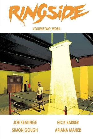 Keatinge, Joseph. Ringside, Volume 2: Work. Toonhound Studios LLC, 2017.