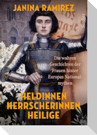 Heldinnen, Herrscherinnen, Heilige