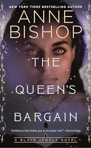 Bishop, Anne. The Queen's Bargain. Random House, 2021.