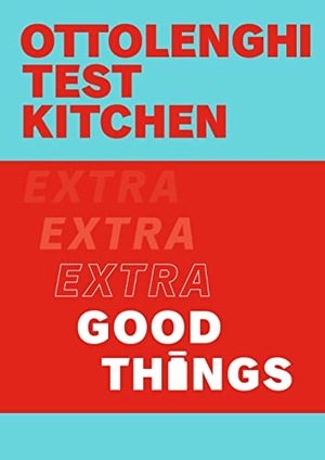 Ottolenghi, Yotam / Noor Murad. Ottolenghi Test Kitchen: Extra Good Things. Random House UK Ltd, 2022.