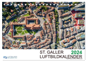 Luftbildkalender St. Gallen 2024 (Tischkalender 2024 DIN A5 quer), CALVENDO Monatskalender