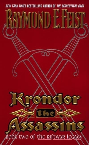 Feist, Raymond E. Krondor: The Assassins - Book Two of the Riftwar Legacy. HarperCollins, 2000.