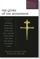 The Glory of the atonement - Biblical, Historical And Practical Perspectives