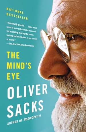 Sacks, Oliver. The Mind's Eye. Knopf Doubleday Publishing Group, 2011.