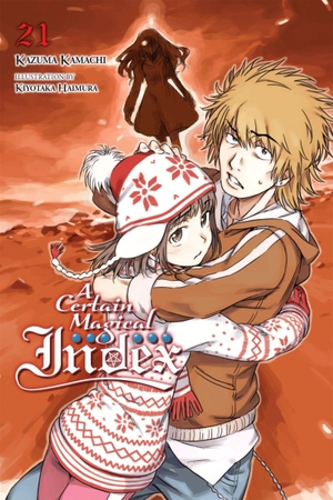 Prowse, Alice / Kamachi, Kazuma et al. A Certain Magical Index, Vol. 21 (light novel). Yen Press, 2019.