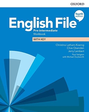 Latham-Koenig, Christina / Oxenden, Clive et al. English File: Pre-Intermediate. Workbook with Key. Oxford University ELT, 2018.
