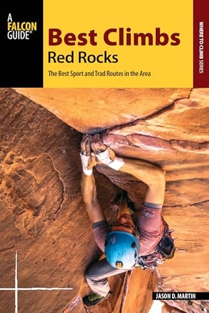Martin, Jason D. Best Climbs Red Rocks. Globe Pequot Publishing, 2016.