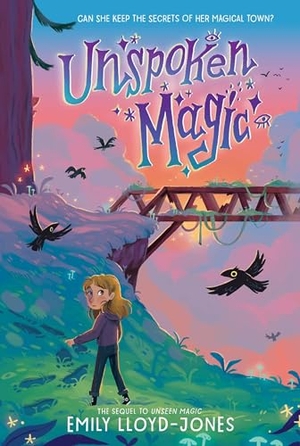 Lloyd-Jones, Emily. Unspoken Magic. HarperCollins, 2024.