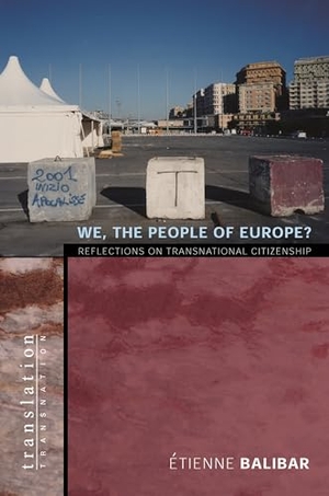 Balibar, Étienne. We, the People of Europe? - Reflections on Transnational Citizenship. Princeton University Press, 2003.