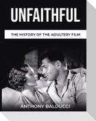 Unfaithful The History of the Adultery Film