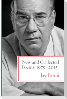 New and Collected Poems: 1975-2015