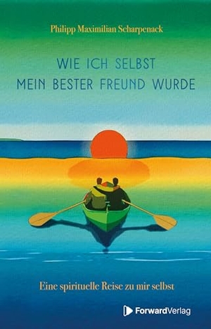 Scharpenack, Philipp. Wie ich selbst mein bester Freund wurde - Eine spirituelle Reise zu mir selbst. StudyHelp, 2026.