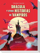 Drácula Y Otras Historias de Vampiros