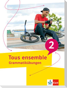 Tous ensemble 2. Grammatikübungen