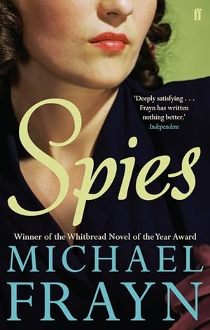 Frayn, Michael. Spies. Faber and Faber, 2011.