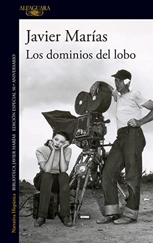 Marías, Javier. Los dominios del lobo. ALFAGUARA, 2021.
