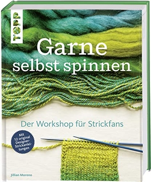 Moreno, Jillian. Garne selbst spinnen - Der Workshop für Strickfans. Mit 12 original Designer-Strickanleitungen. frechverlag GmbH, 2018.