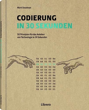 Steadman, Mark. Codierung in 30 Sekunden. Librero b.v., 2023.