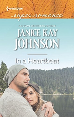 Johnson, Janice Kay. In a Heartbeat. Harlequin, 2018.