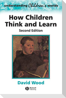 How Children Think and Learn 2