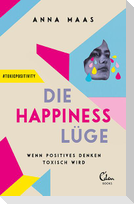 Die Happiness-Lüge