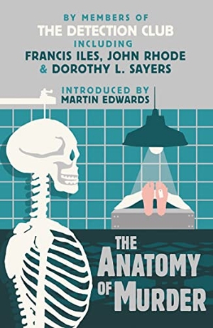 The Detection Club / Sayers, Dorothy L. et al. ANATOMY OF MURDER PB. Harper Collins Publishers - UK Wholesale Acct, 2019.