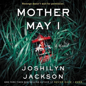 Jackson, Joshilyn. Mother May I. HARPERCOLLINS, 2021.