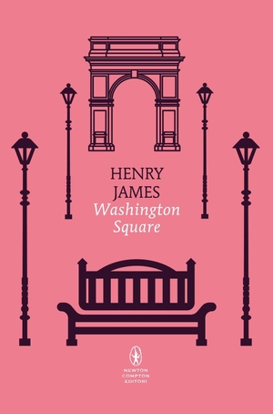 James, Henry. Washington Square. Newton Compton Editori, 2026.