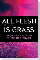 All Flesh Is Grass