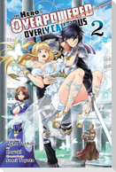 The Hero Is Overpowered But Overly Cautious, Vol. 2 (manga)