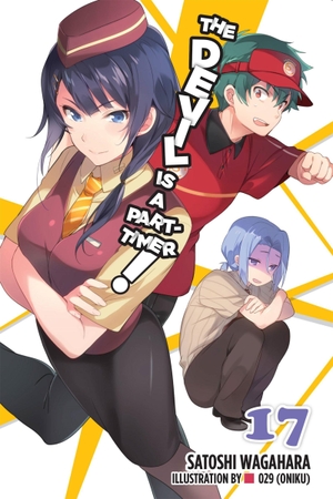 Wagahara, Satoshi. The Devil Is a Part-Timer!, Vol. 17 (Light Novel). Yen Press, 2020.