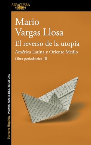 Llosa, Mario Vargas. El Reverso de la Utopía: América Latina Y Oriente Medio / The Other Side of Utopia: Latin America and the Middle East. Prh Grupo Editorial, 2025.