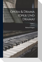 Opera & Drama (Oper und Drama); Volume 1