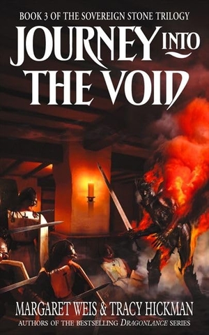 Weis, Margaret / Tracy Hickman. Journey Into the Void - The Sovereign Stone Trilogy. HarperCollins, 2004.
