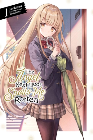 Saekisan. The Angel Next Door Spoils Me Rotten, Vol. 1 (Light Novel). Yen Press, 2020.