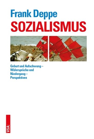 Deppe, Frank. Sozialismus. Vsa Verlag, 2021.