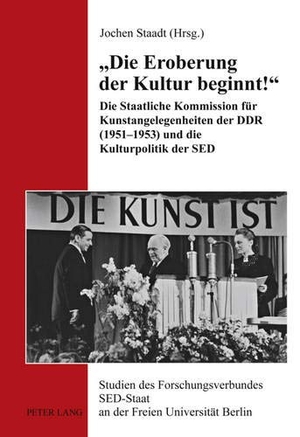 Staadt, Jochen (Hrsg.). «Die Eroberung der Kultur beginnt!» - Die Staatliche Kommission für Kunstangelegenheiten der DDR (1951-1953) und die Kulturpolitik der SED. Peter Lang, 2010.