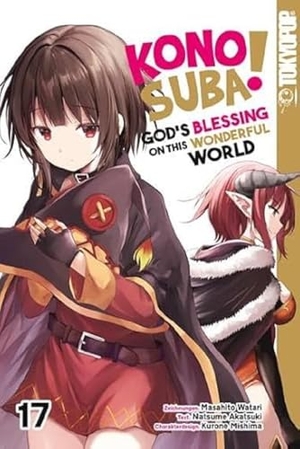 Watari, Masahito / Akatsuki, Natsume et al. Konosuba! God's Blessing On This Wonderful World! 17. TOKYOPOP GmbH, 2024.