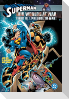 Superman: Our Worlds at War Omnibus Volume 1: Prelude to War!