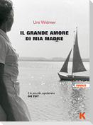 Il grande amore di mia madre